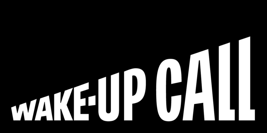 Exhibition: Wake-Up Call