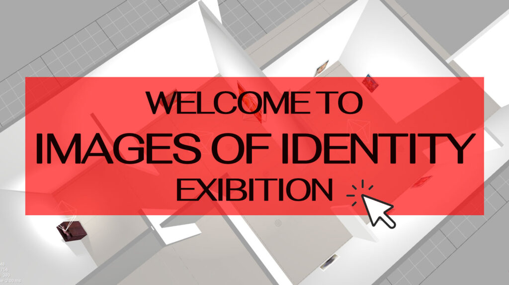 Exhibition: ‘Images of Identity’